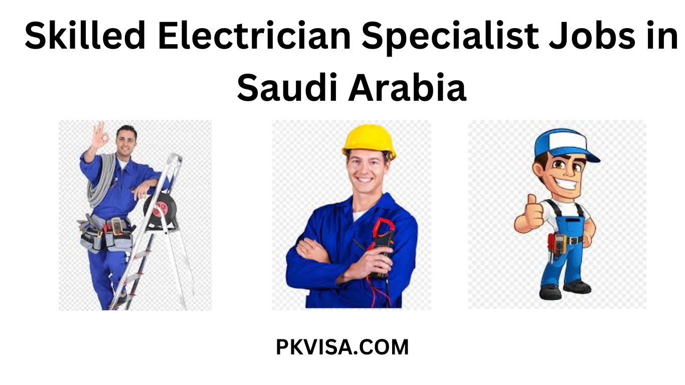 Skilled Electrician Specialist Jobs in Saudi Arabia