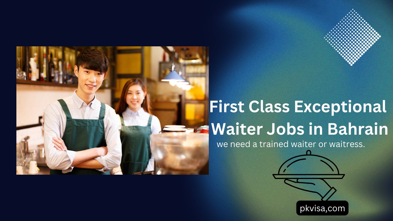 First Class Exceptional Waiter Jobs in Bahrain