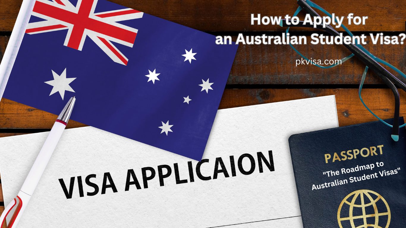 How To Apply For An Australian Student Visa ?