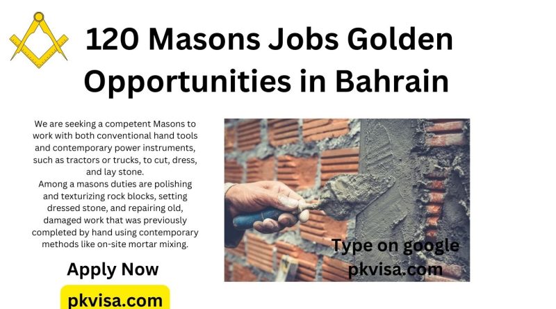 120 Masons Jobs Golden Opportunities in Bahrain