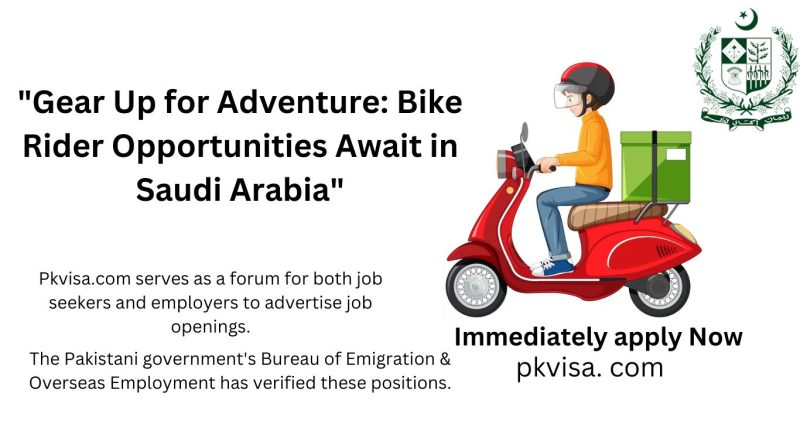 Exciting Bike Rider Jobs in Saudi Arabia