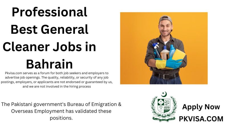 Professional Best General Cleaner Jobs in Bahrain