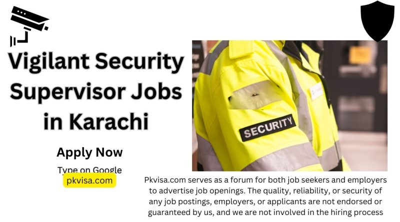 Vigilant Security Supervisor Jobs in Karachi