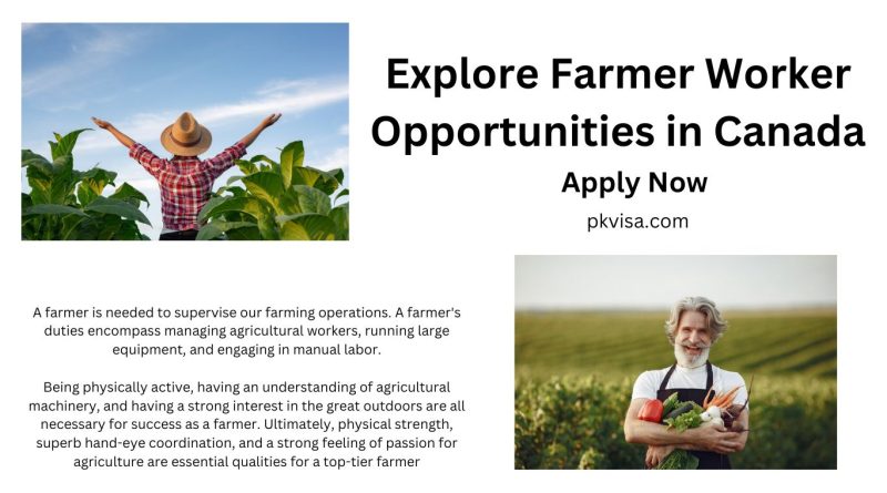 Explore Farmer Worker Opportunities in Canada