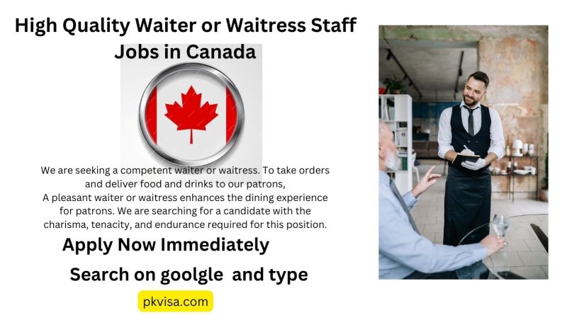High Quality Waiter or Waitress Staff Jobs in Canada