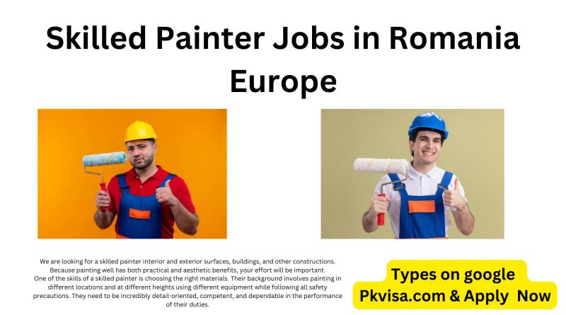 Skilled Painter Jobs in Romania Europe