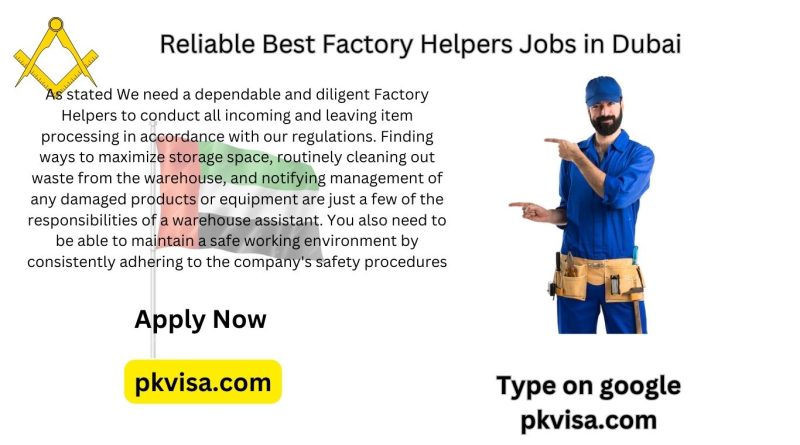 Reliable Best Factory Helpers Jobs in Dubai