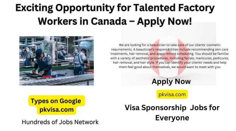 Exciting Opportunity for Talented Factory Worker in Canada