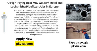 70 High Paying Best MIG Welder/ Metal and Locksmiths/Pipefitter Jobs in Europe