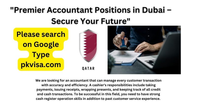 "Premier Accountant Positions in Dubai – Secure Your Future"